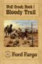 [Wolf Creek 01] • Bloody Trail